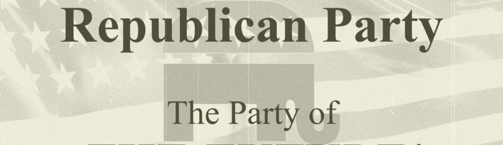 Republican Party of the Future! - Joe's Dump