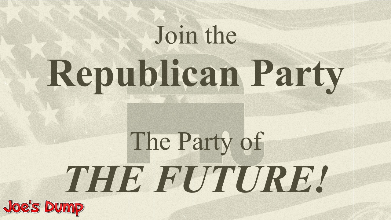 Republican Party of the Future! - Joe's Dump