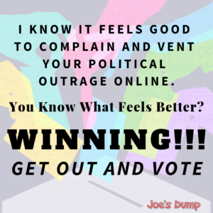 VOTE Poster: Joe's Dump